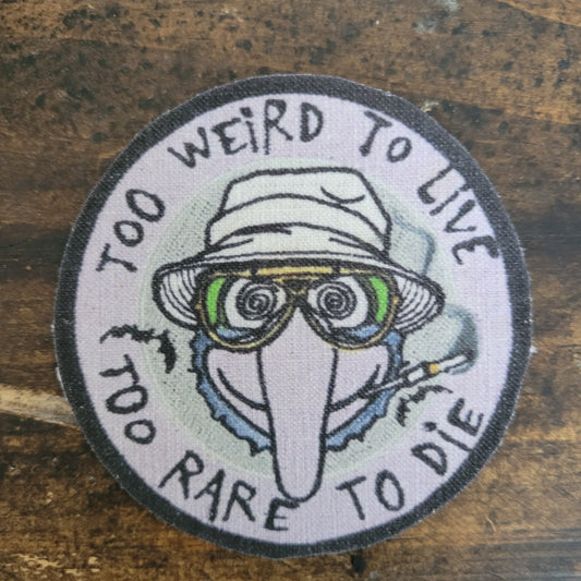 Too weird to live to rare to die