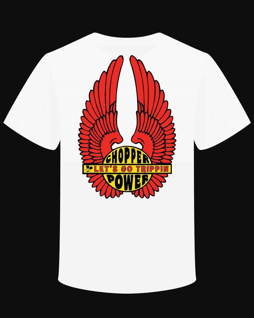 T-shirt "Chopper Power Let's go trippin"