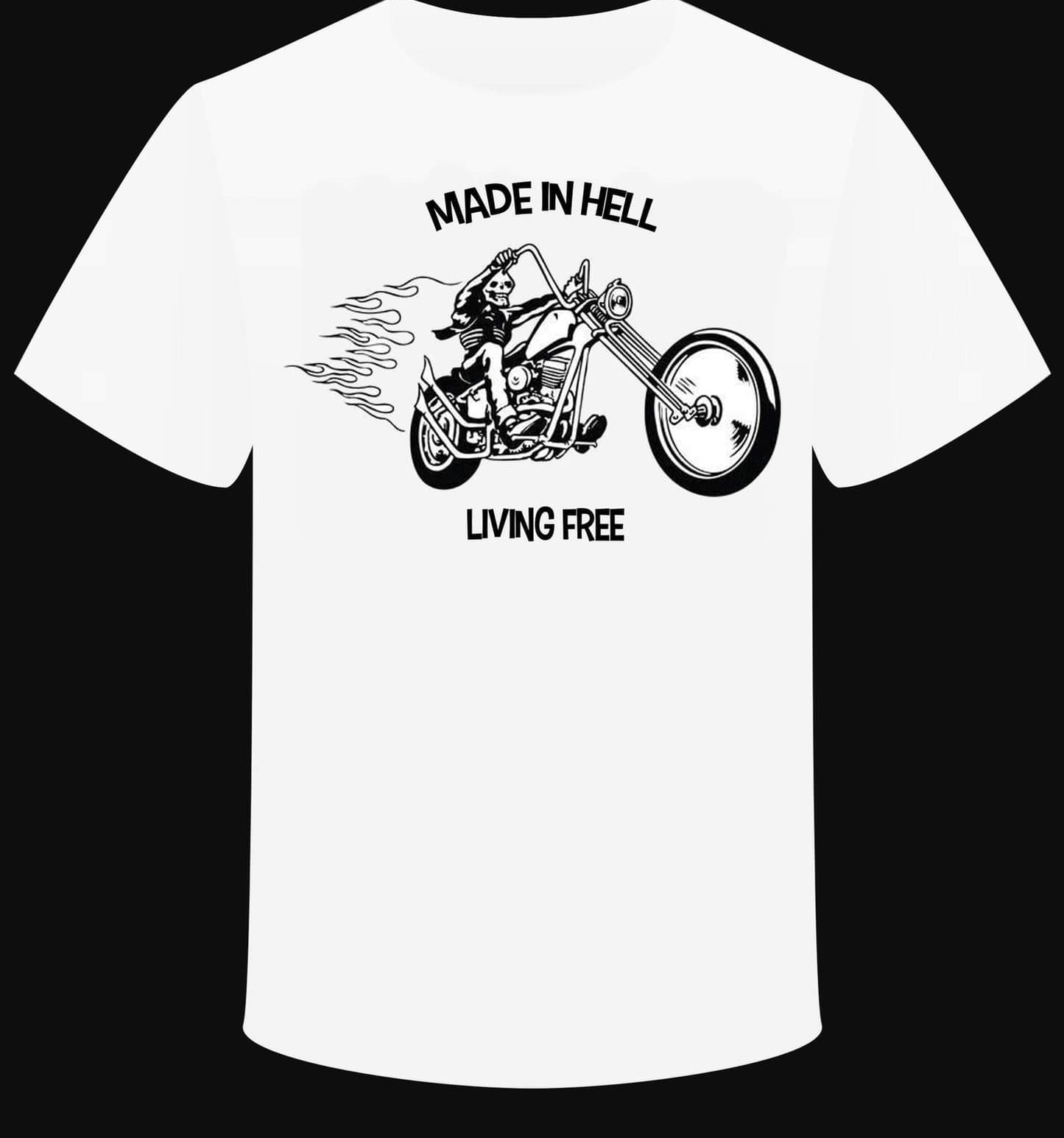 T-shirt "Made in Hell Living Free"