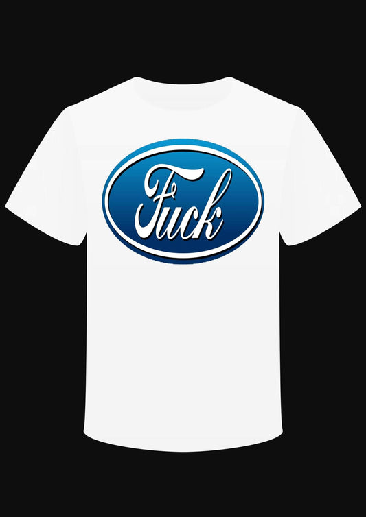 T-shirt "Fuck" version Ford