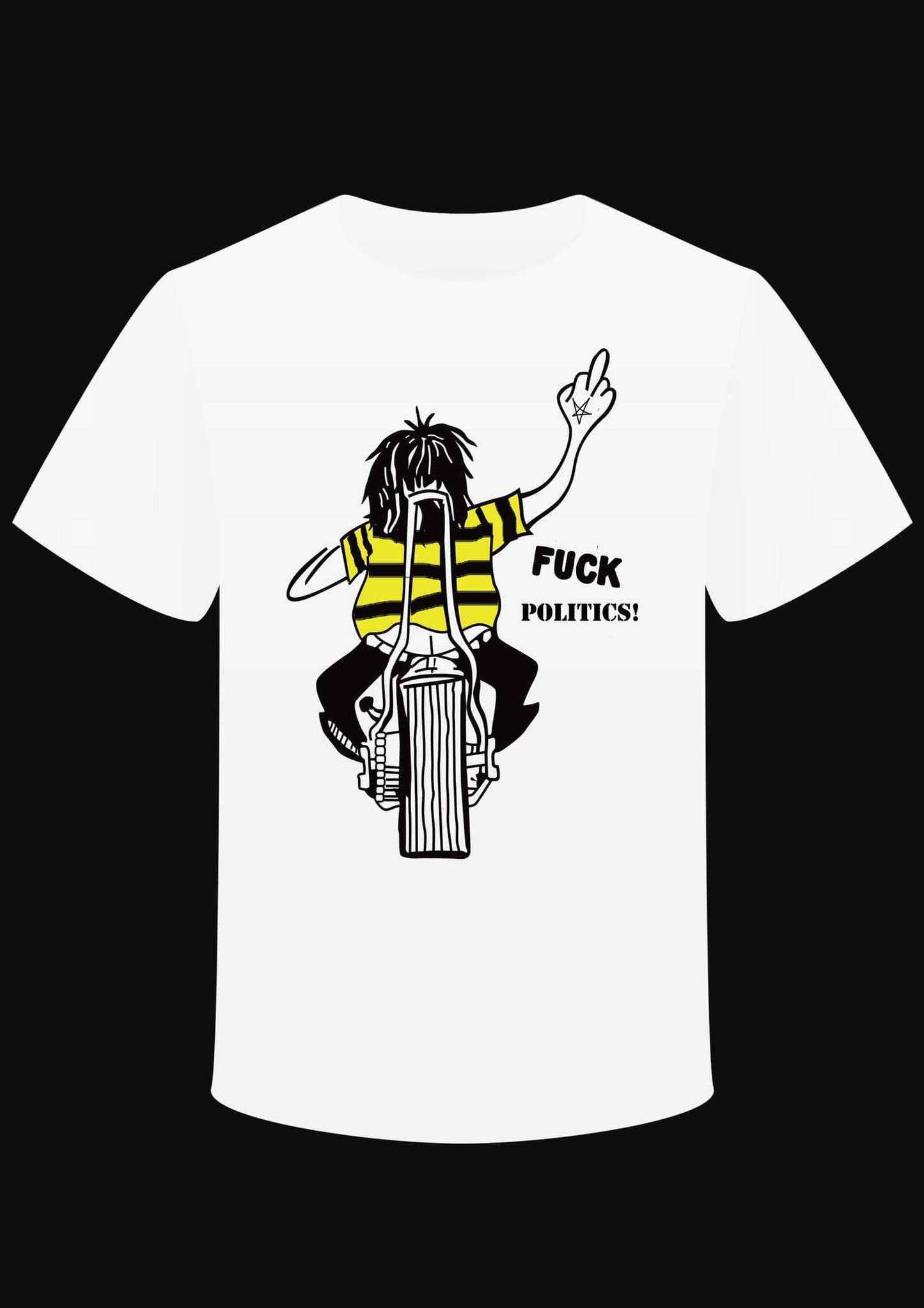 T-shirt "FUCK Politics"